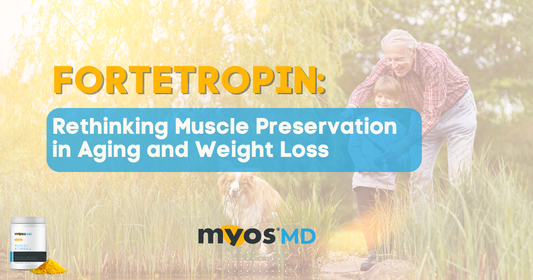Fortetropin: Rethinking Muscle  Preservation in Aging and Weight Loss